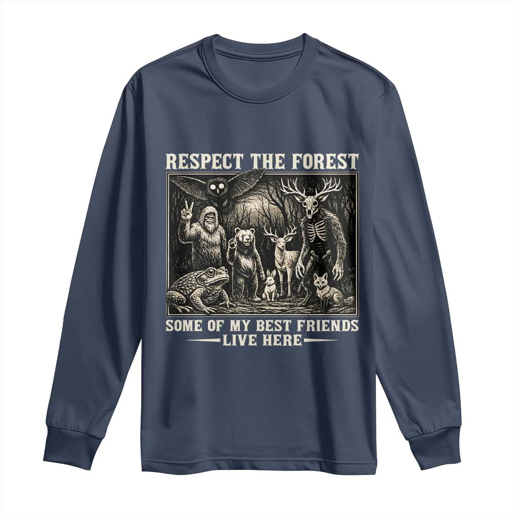Respect The Forest My Best Friends Live Here Long Sleeve Shirt Cryptid Forest Lover TS12 Navy Print Your Wear