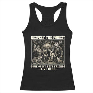 Respect The Forest My Best Friends Live Here Racerback Tank Top Cryptid Forest Lover TS12 Black Print Your Wear
