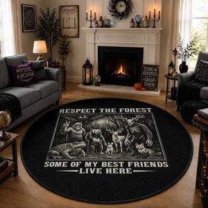 Respect The Forest My Best Friends Live Here Round Rug Cryptid Forest Lover