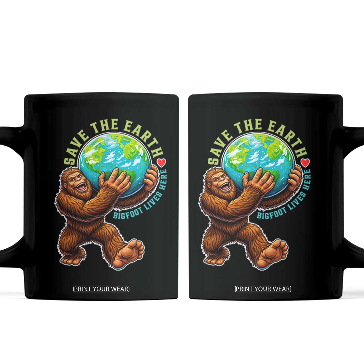 Earth Day Coffee Mug Save The Earth Bigfoot Lives Here TS12 Black Print Your Wear