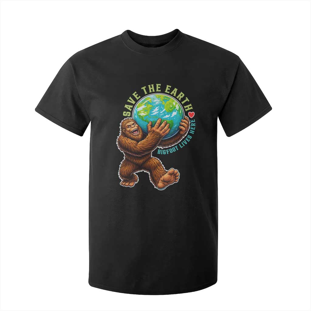 Earth Day T Shirt For Kid Save The Earth Bigfoot Lives Here TS12 Black Print Your Wear