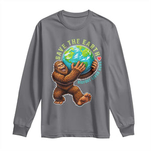 Earth Day Long Sleeve Shirt Save The Earth Bigfoot Lives Here TS12 Charcoal Print Your Wear