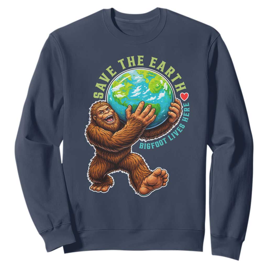 Earth Day Sweatshirt Save The Earth Bigfoot Lives Here TS12 Navy Print Your Wear