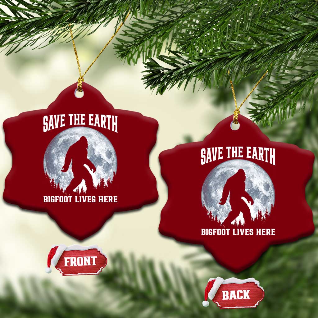 Save The Earth Bigfoot Lives Here Ceramic Ornament Earth Day Nature Lover TS12 Print Your Wear