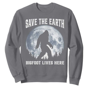 Save The Earth Bigfoot Lives Here Sweatshirt Earth Day Nature Lover TS12 Charcoal Print Your Wear