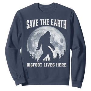 Save The Earth Bigfoot Lives Here Sweatshirt Earth Day Nature Lover TS12 Navy Print Your Wear
