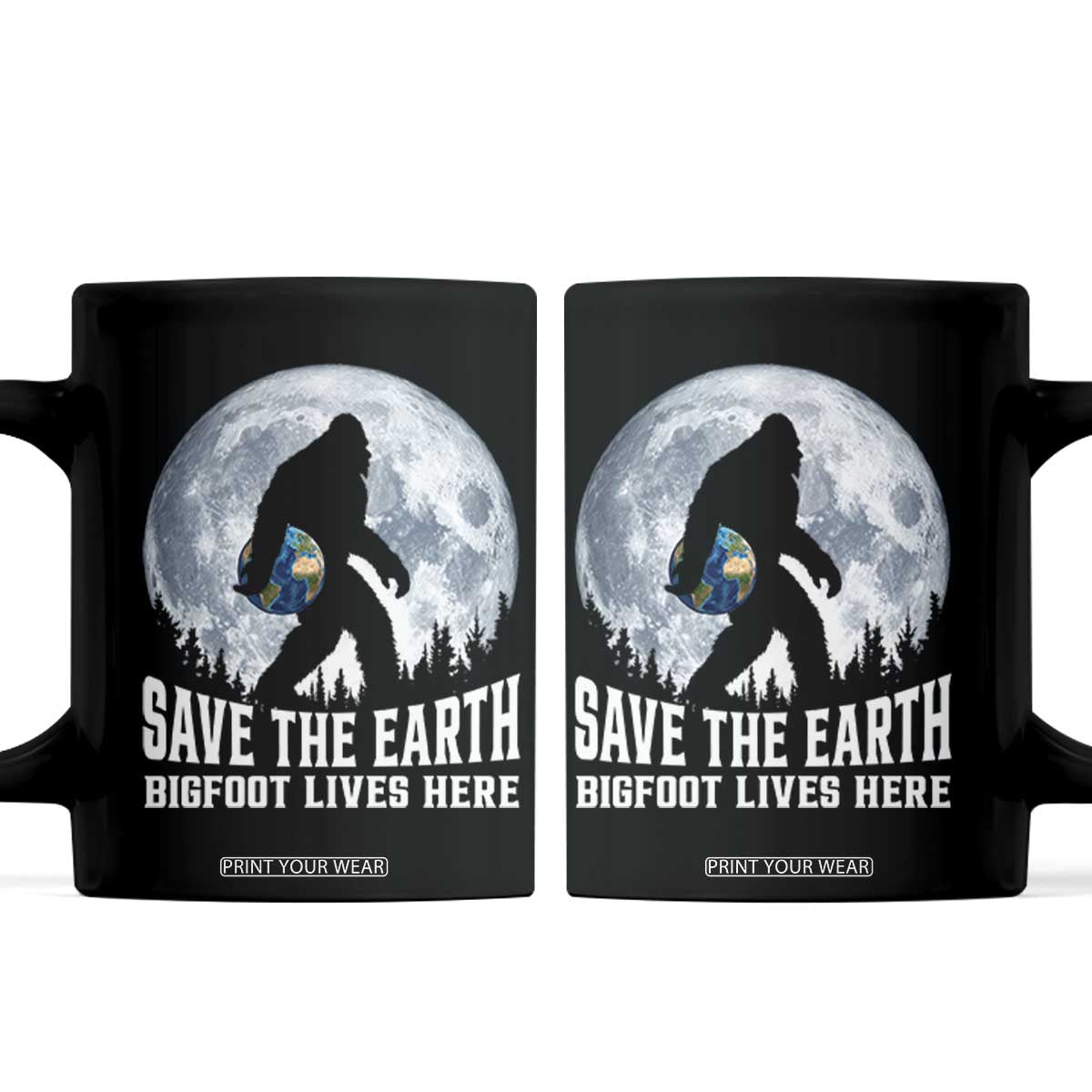 Save Our Planet Nature Lover Coffee Mug Bigfoot Lives Here TS12 Black Print Your Wear