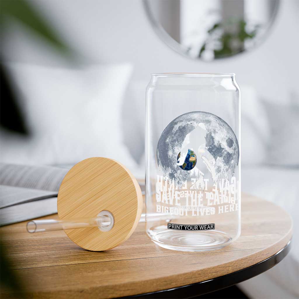 Save Our Planet Nature Lover Glass Can Bigfoot Lives Here TS12 Print Your Wear