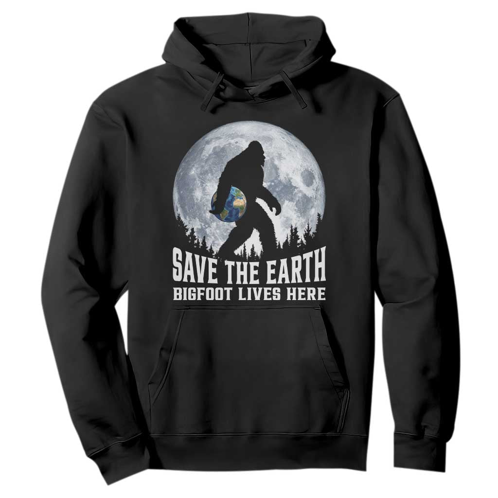 Save Our Planet Nature Lover Hoodie Bigfoot Lives Here TS12 Black Print Your Wear