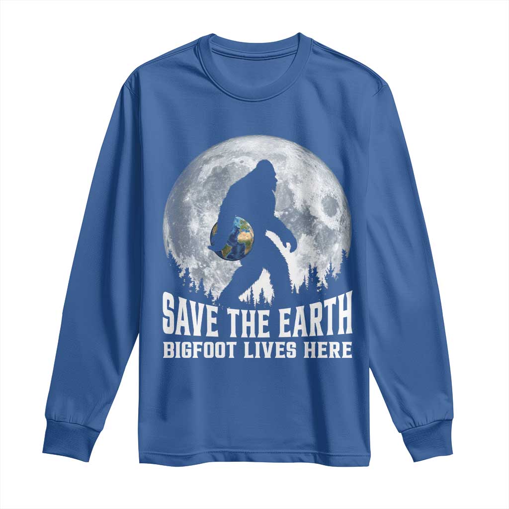 Save Our Planet Nature Lover Long Sleeve Shirt Bigfoot Lives Here TS12 Royal Blue Print Your Wear