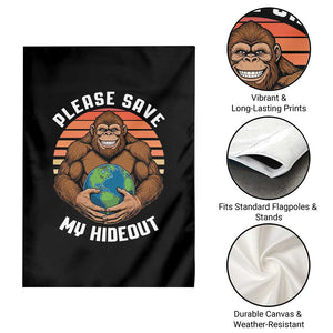 Funny Earth Day Bigfoot Garden Flag Please Save My Hideout TS12 Print Your Wear