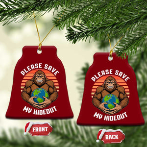 Funny Earth Day Bigfoot Ceramic Ornament Please Save My Hideout TS12 Print Your Wear