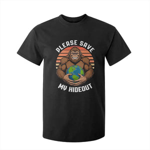 Funny Earth Day Bigfoot T Shirt For Kid Please Save My Hideout TS12 Black Print Your Wear