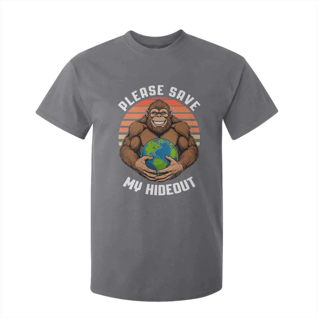 Funny Earth Day Bigfoot T Shirt For Kid Please Save My Hideout TS12 Charcoal Print Your Wear
