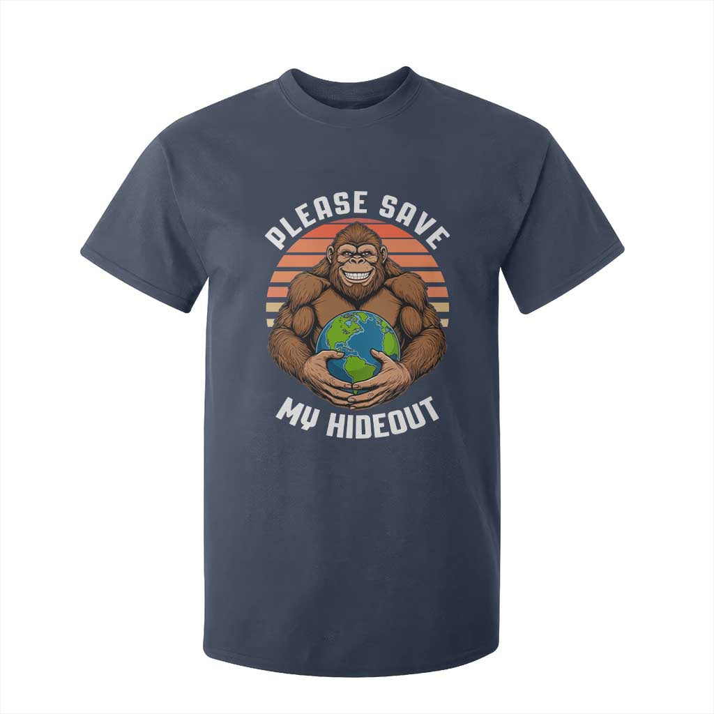 Funny Earth Day Bigfoot T Shirt For Kid Please Save My Hideout TS12 Navy Print Your Wear