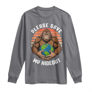 Funny Earth Day Bigfoot Long Sleeve Shirt Please Save My Hideout TS12 Charcoal Print Your Wear