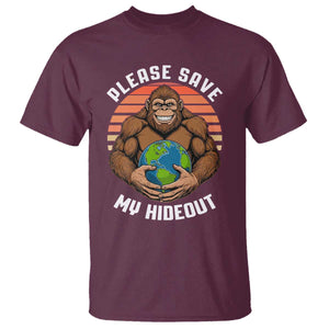 Funny Earth Day Bigfoot T Shirt Please Save My Hideout TS12 Maroon Print Your Wear
