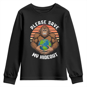 Funny Earth Day Bigfoot Youth Sweatshirt Please Save My Hideout TS12 Black Print Your Wear