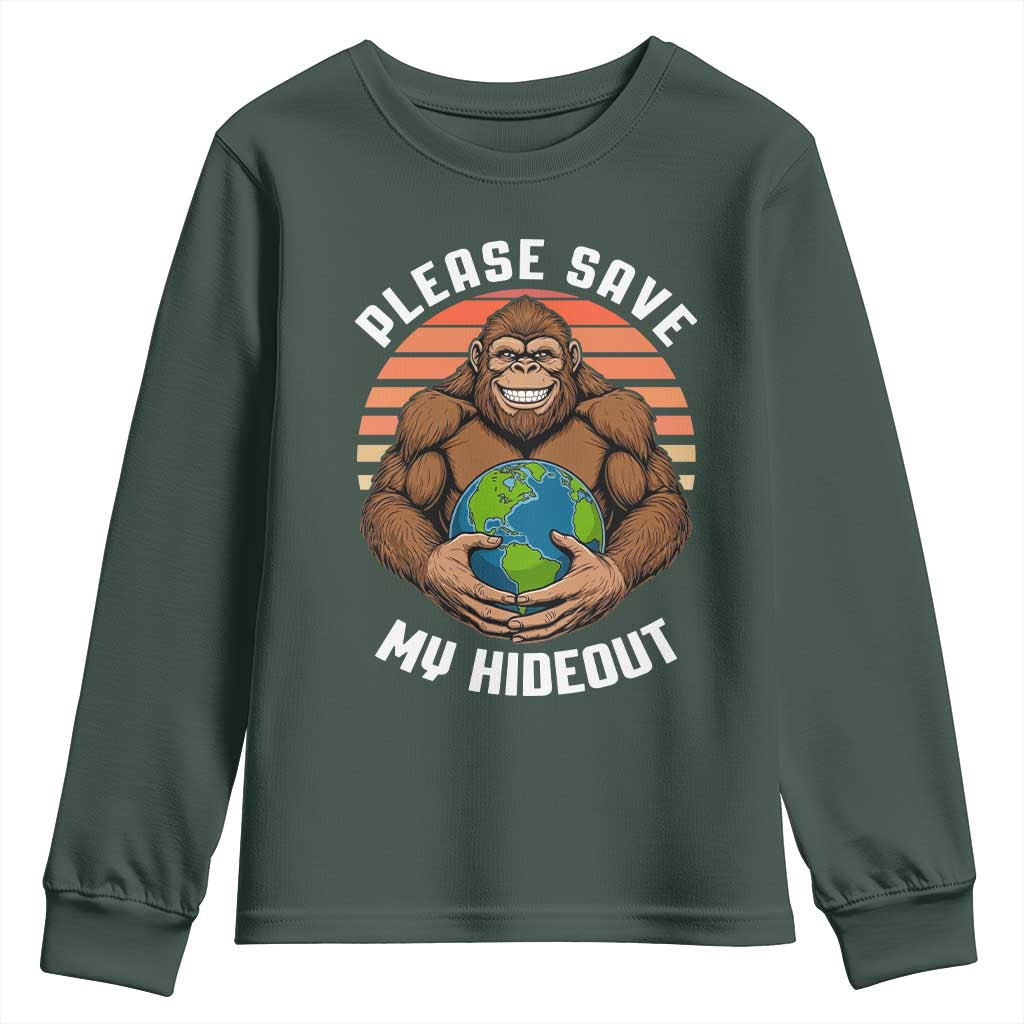 Funny Earth Day Bigfoot Youth Sweatshirt Please Save My Hideout TS12 Dark Forest Green Print Your Wear