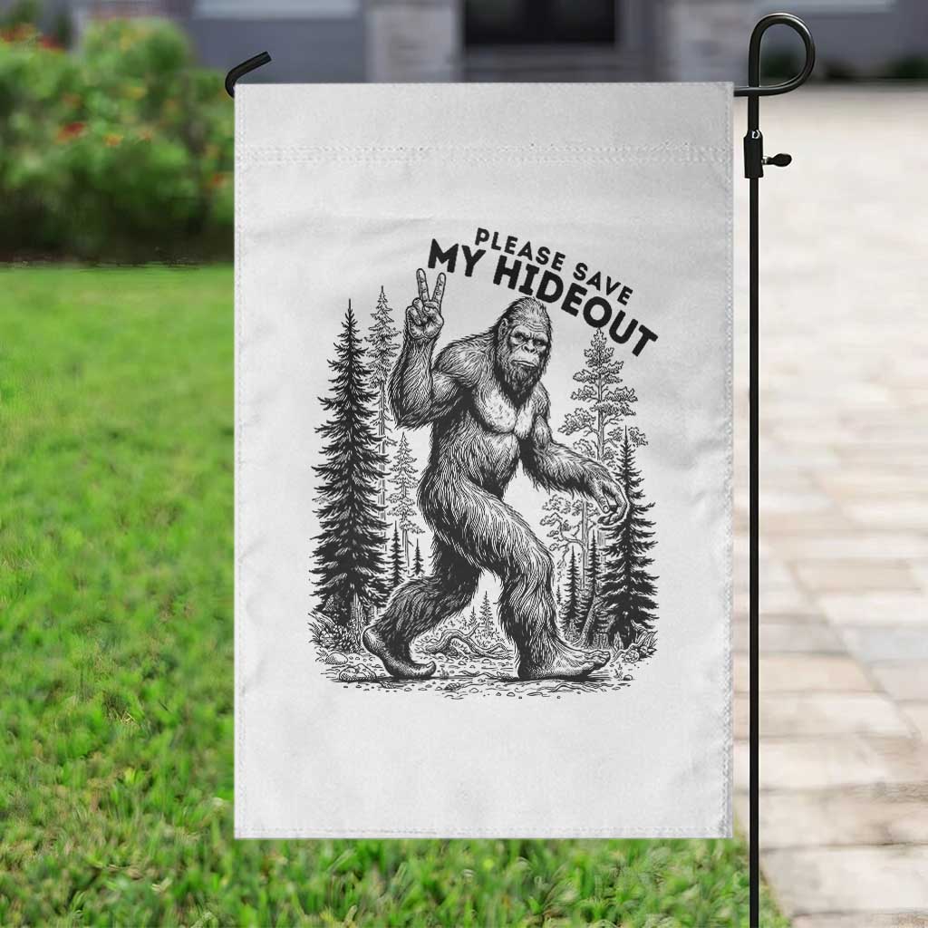 Please Save My Hideout Garden Flag Bigfoot Forest Protector TS12 Print Your Wear