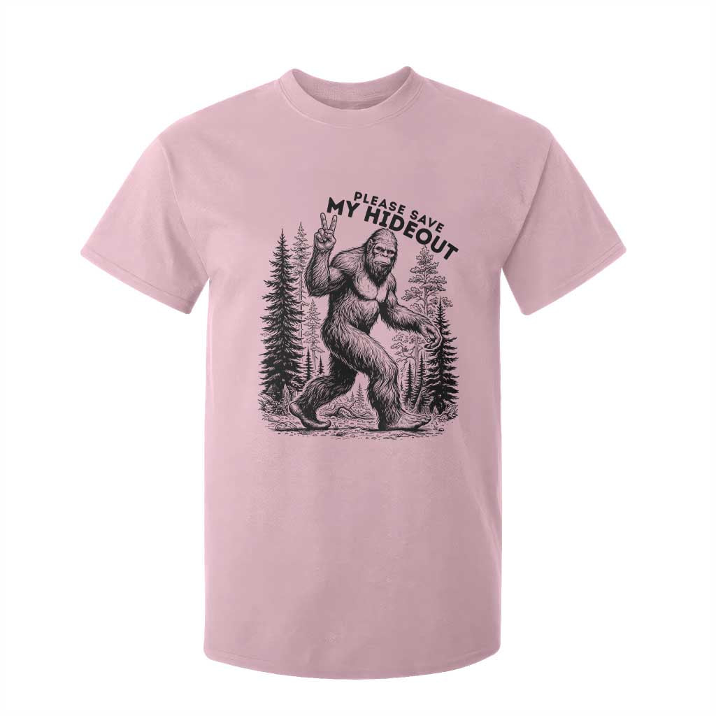 Please Save My Hideout T Shirt For Kid Bigfoot Forest Protector TS12 Light Pink Print Your Wear
