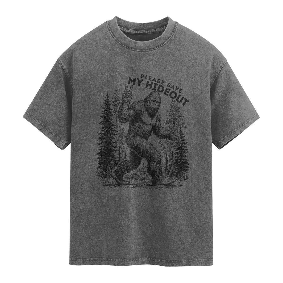 Please Save My Hideout Washed Cotton T-Shirt Bigfoot Forest Protector