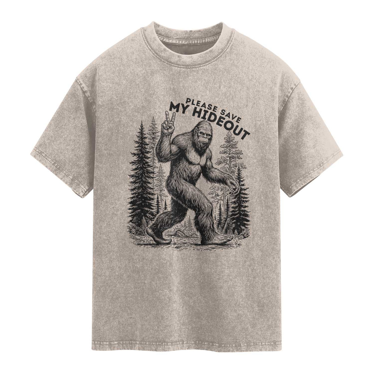 Please Save My Hideout Washed Cotton T-Shirt Bigfoot Forest Protector