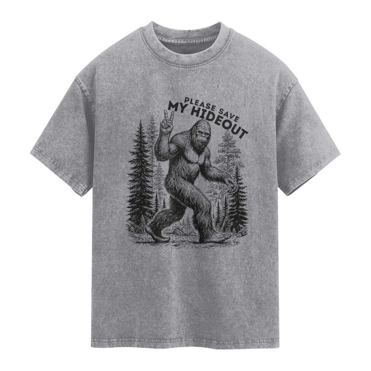 Please Save My Hideout Washed Cotton T-Shirt Bigfoot Forest Protector