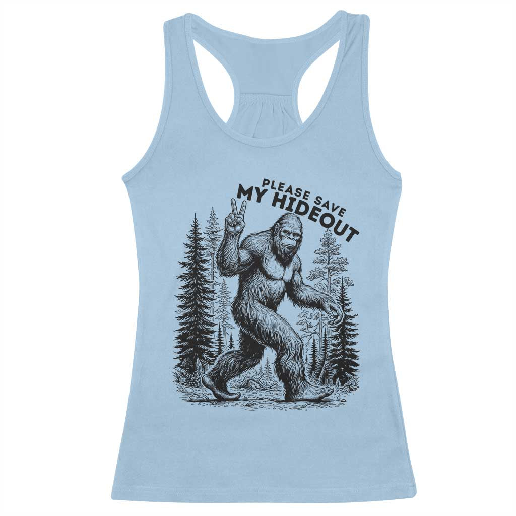 Please Save My Hideout Racerback Tank Top Bigfoot Forest Protector TS12 Light Blue Print Your Wear