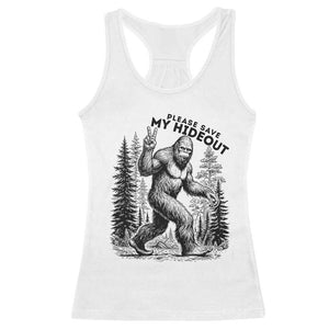 Please Save My Hideout Racerback Tank Top Bigfoot Forest Protector TS12 White Print Your Wear