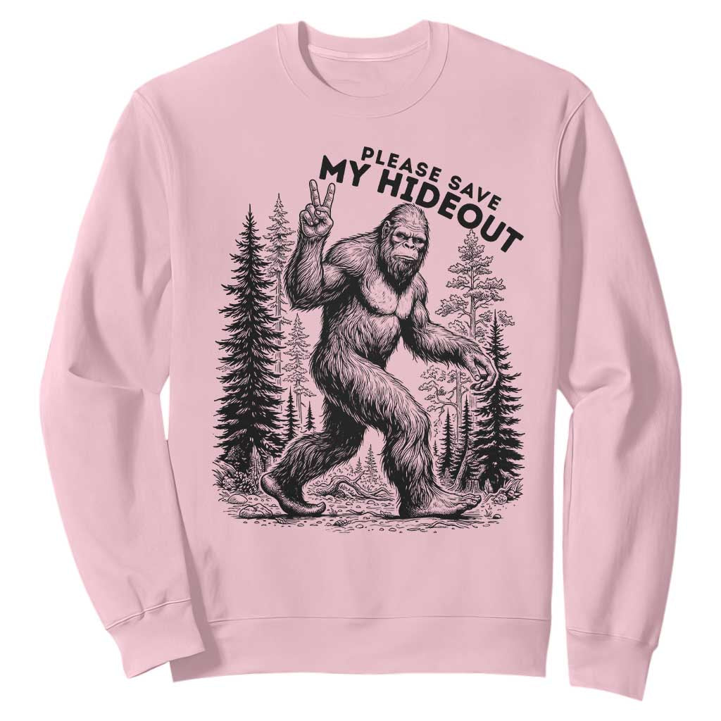 Please Save My Hideout Sweatshirt Bigfoot Forest Protector TS12 Light Pink Print Your Wear