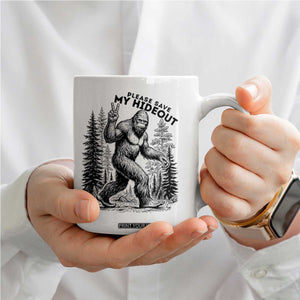 Please Save My Hideout Coffee Mug Bigfoot Forest Protector TS12 Print Your Wear