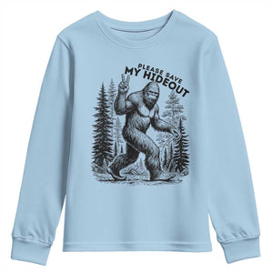 Please Save My Hideout Youth Sweatshirt Bigfoot Forest Protector TS12 Light Blue Print Your Wear