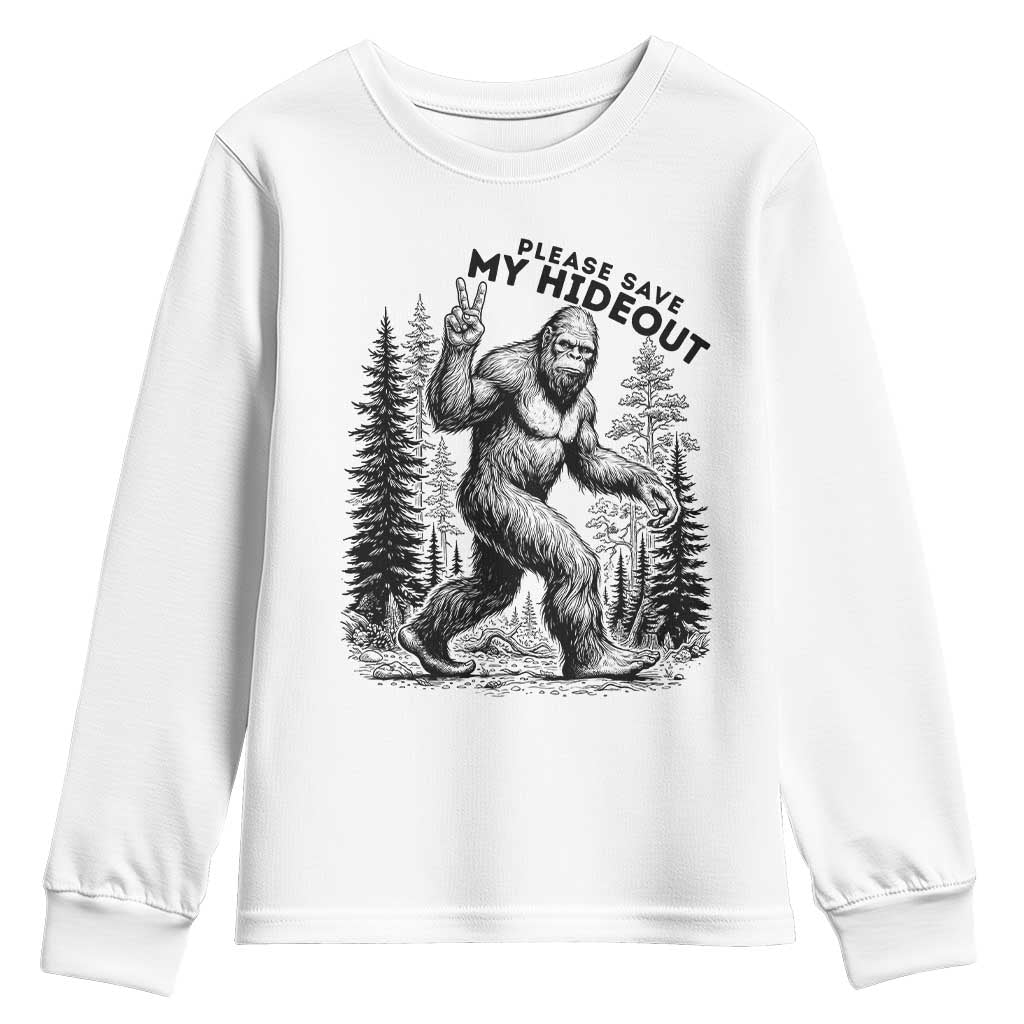 Please Save My Hideout Youth Sweatshirt Bigfoot Forest Protector TS12 White Print Your Wear