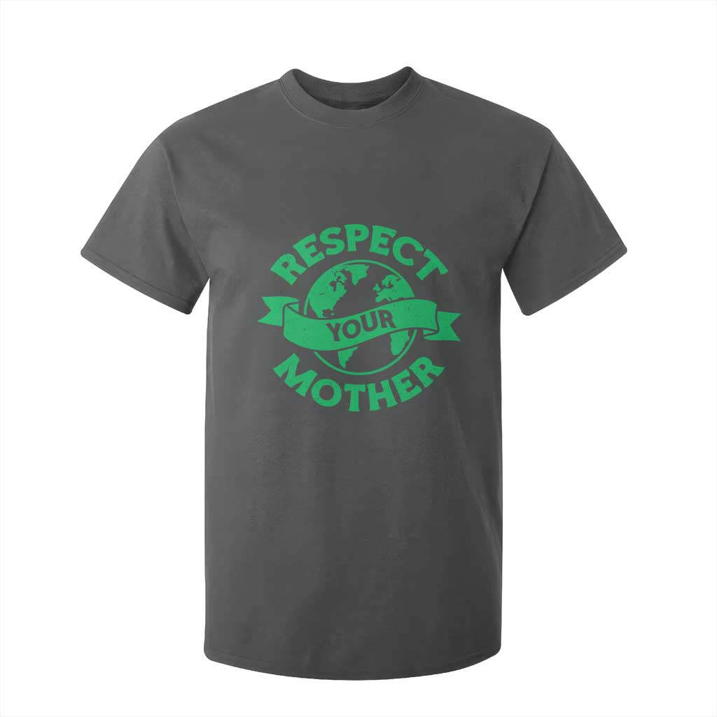 Respect Your Mother T Shirt For Kid Earth Day Nature Lover Gift TS12 Dark Heather Print Your Wear