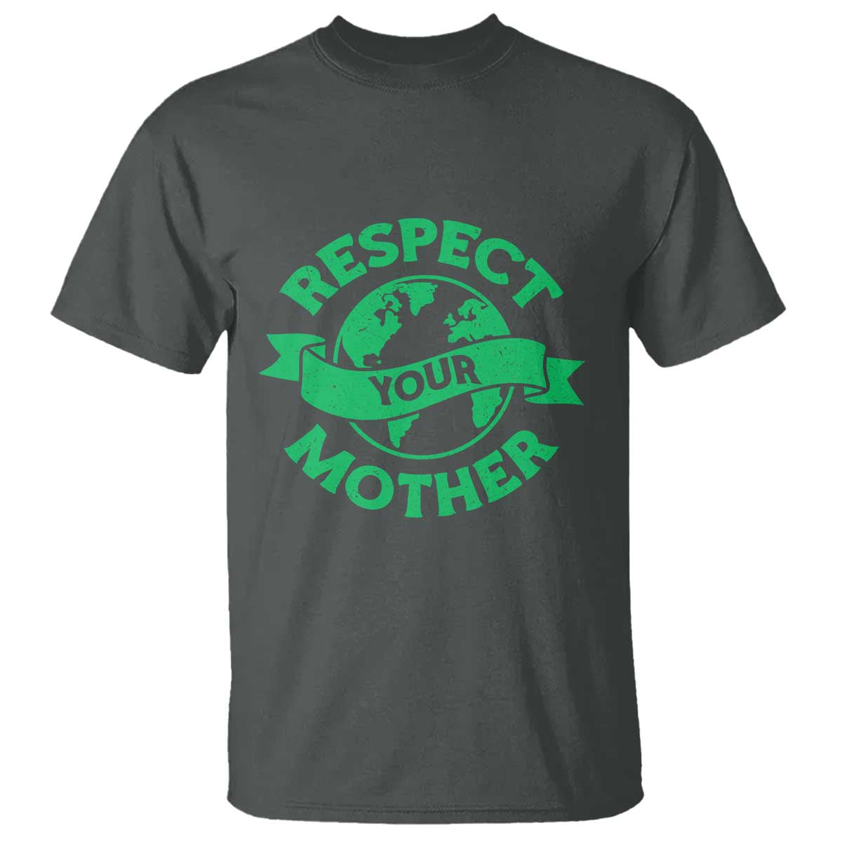 Respect Your Mother T Shirt Earth Day Nature Lover Gift TS12 Dark Heather Print Your Wear