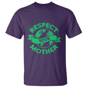 Respect Your Mother T Shirt Earth Day Nature Lover Gift TS12 Purple Print Your Wear