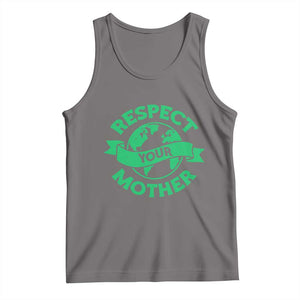 Respect Your Mother Tank Top Earth Day Nature Lover Gift TS12 Deep Heather Print Your Wear
