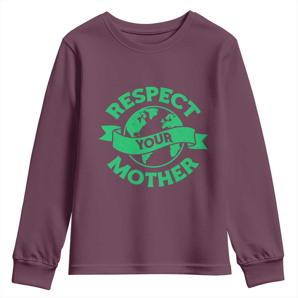 Respect Your Mother Youth Sweatshirt Earth Day Nature Lover Gift TS12 Maroon Print Your Wear
