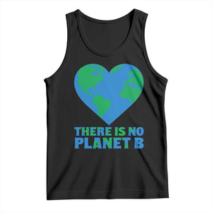 There Is No Planet B Tank Top Earth Day Nature Lover Gift TS12 Black Print Your Wear