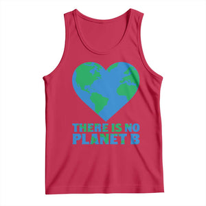 There Is No Planet B Tank Top Earth Day Nature Lover Gift TS12 Red Print Your Wear