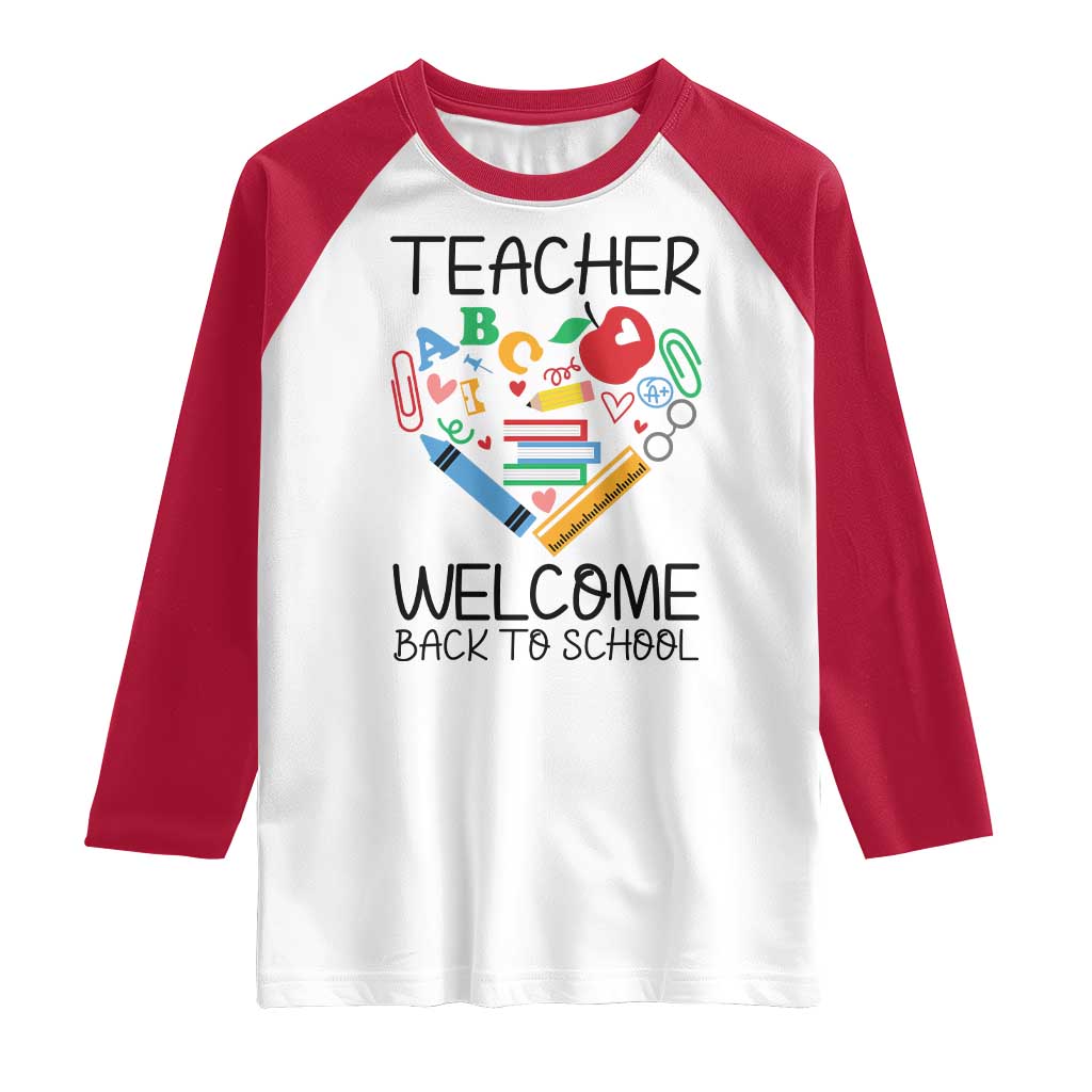 Teacher Welcome Back To School Raglan Shirt Cute Classroom Gift TS12 White Red Print Your Wear