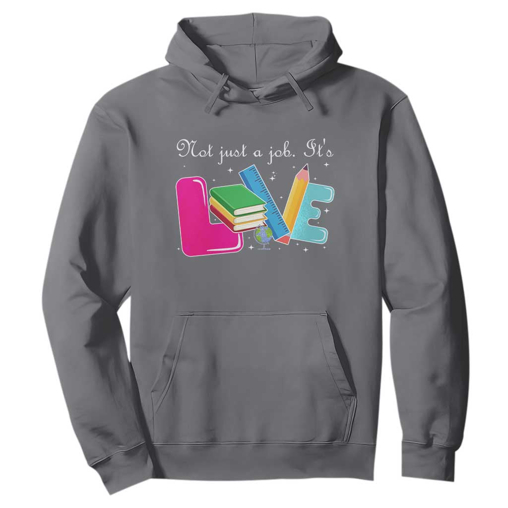 Inspirational Teacher Hoodie Not Just A Job Its Love TS12 Charcoal Print Your Wear