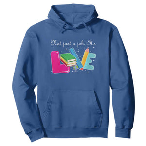 Inspirational Teacher Hoodie Not Just A Job Its Love TS12 Royal Blue Print Your Wear
