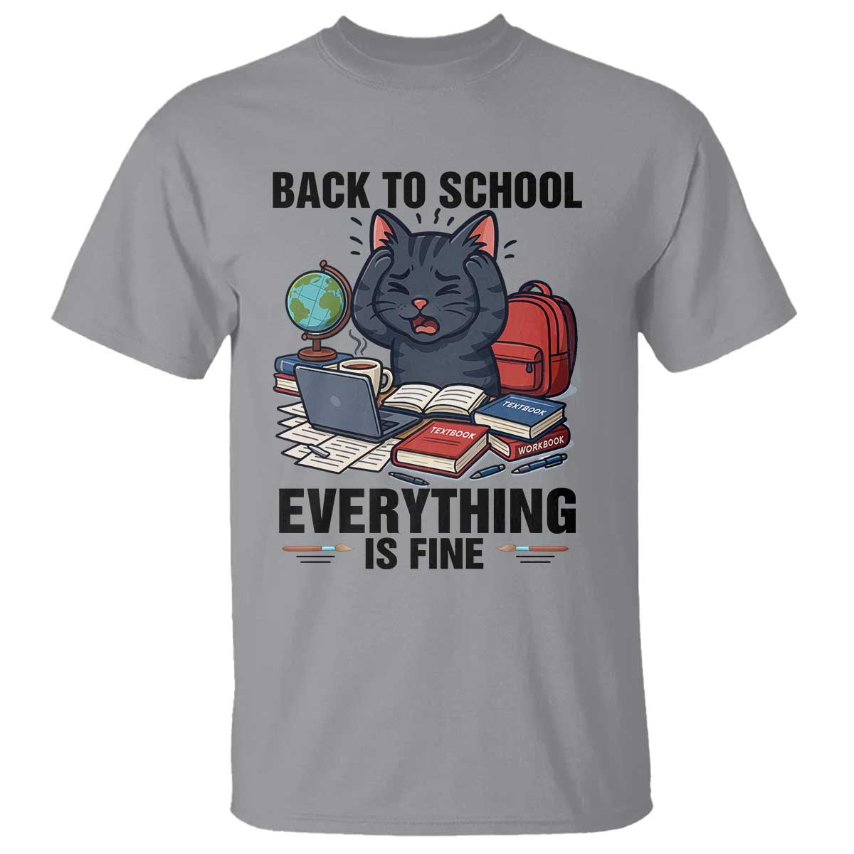 Funny Black Cat T Shirt Back To School Everything Is Fine TS12 Sport Gray Print Your Wear