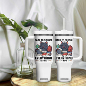Funny Black Cat Tumbler With Handle Back To School Everything Is Fine TS12 Print Your Wear