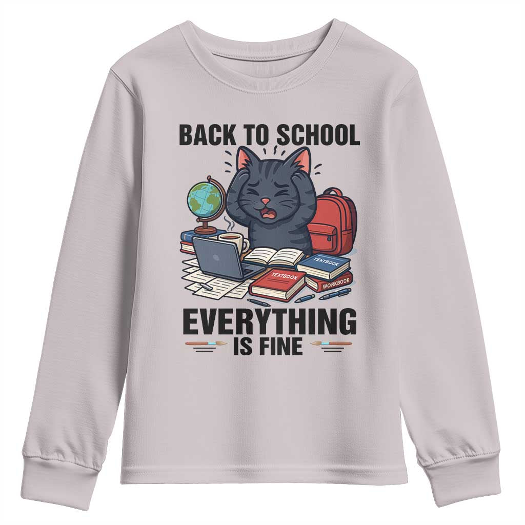 Funny Black Cat Youth Sweatshirt Back To School Everything Is Fine TS12 Ice Gray Print Your Wear