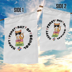 Cat Happy First Day Of School Garden Flag Back To School Gift For Kids TS12 Print Your Wear