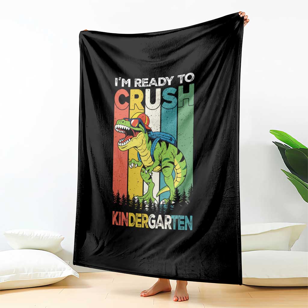 Funny Dinosaur Im Ready To Crush Kindergarten Gift Throw Blanket TS12 Print Your Wear