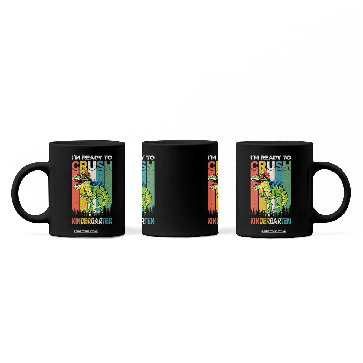 Funny Dinosaur Im Ready To Crush Kindergarten Gift Coffee Mug TS12 Print Your Wear